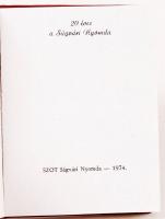 Kovács Elemér: 20 éves a Ságvári Nyomda. 1974, Ságvári Nyomda. Minikönyv, kiadói műbőr kötés, újszer...