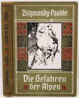 Zsigmondy Emil: Die Gefahren der Alpen. Erfahrungen und Ratschläge. Neu bearbeitet und ergänzt von W. Paulcke. Innsbruck, 1908. Edlinger Festett egészvászon kötésben. Egy lapon tépés / in linen binding