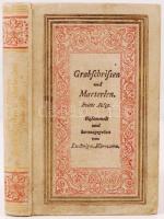 Ludwig von Hörmann,:Grabschriften und Marterlen. Gesammelt und herausgegeben von Ludwig von Hörmann. Dritte Folge. Leipzig, 1896. Liebeskind