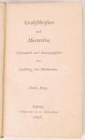 Ludwig von Hörmann,:Grabschriften und Marterlen. Gesammelt und herausgegeben von Ludwig von Hörmann....