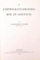 Dr. Ratkóczy Nándor: A lymphogranulomatosis kór- és gyógytana. Bp., 1938, magyar Orvosi Könyvkiadó Társulat. Kiadói egészvászon kötés, jó állapotban.