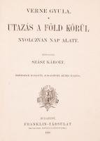 Verne Gyula: Utazás a Föld körül nyolczvan nap alatt. Harmadik egyedül jogosított képes kiadás. Bp.,...