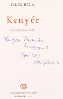 Illés Béla: Kenyér. Novellák (1920-1960). Dedikált! Bp., 1961, Magvető Könyvkiadó. Kiadói egészvászon kötés, jó állapotban.