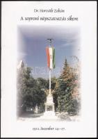 Dr. Horváth Zoltán: A soproni népszavazás sikere 1921. december 14-17. Sopron, é.n. Sopron Megyei Jogú Város Önkormányzat, papírkötésben, újszerű állapotban.