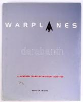 March, Peter R.: Warplanes a hundred years of military aviation. London, 2000, Cassell & Co. Fotókkal gazdagon illusztrált, kiadói kartonált kötés, védőborítóval, jó állapotban.