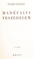 Nyírő József: Madéfalvi veszedelem. Bp., 1939, Révai. A kötéstábla rajzát Toncz Tibor készítette. Ki...