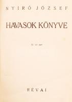 Nyírő József: Havasok könyve. Bp., 1936, Révai.  Kiadói halina kötés, belül a gerincnél kissé levált...