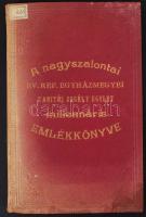 1896 A nagyszalontai református egyházmegyei tanítói segély egylet millenáris emlékkönyve aranyozott egészvászon kötésben 94p.