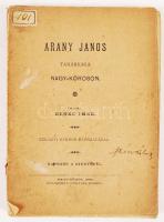 Benkő Imre: Arany János tanársága Nagy-Kőrösön. Nagykőrös, 1897 Szerzői. Szétvált papírkötésben, egy fényképpel