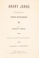Benkő Imre: Arany János tanársága Nagy-Kőrösön. Nagykőrös, 1897 Szerzői. Szétvált papírkötésben, egy...