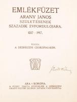 Emlékfüzet Arany János születésének századik évfordulójára 1817-1917. Debrecen, 1917. Csokonai kör. ...