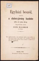 1873 Egyházi beszéd melyet a cholera járvány kezdetén Nagy-Szalontán tartott... Gyula, 1873. Dobay