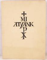 Dallos Hanna (1907-1945): Mi atyánk sorozat 10 db fametszet, jelezve dúcon 28x40 cm