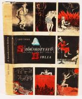 Taxil, Léo: A szórakoztató Biblia. Bp., Kossuth, 1963. Illusztrált, kiadói egészvászon kötés, védőborítóval.
