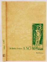 Dr. Bäder Andor: A nő biológiai szerepe a társadalomban az őskortól a reneszánszig. Bp., 1964, Medicina. Illusztrált, kiadói műbőr kötés, jó állapotban.