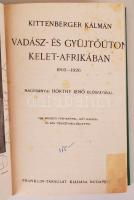 2 db könyv-Kittenberger Kálmán: Vadász- és gyüjtőúton Kelet-Afrikában 1903-1926. Nagybányai Horthy J...