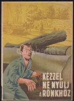 Cca 1940 Munkavédelmi plakát, ofszet, 28×20 cm