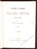 Petőfi Sándor vegyes művei I.-III. kiadta Gyulai Pál, Pest. 1863. Pfeifer Ferdinánd. Aranyozott, vak...