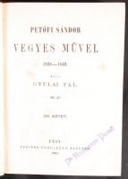 Petőfi Sándor vegyes művei I.-III. kiadta Gyulai Pál, Pest. 1863. Pfeifer Ferdinánd. Aranyozott, vak...