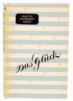 Nexö, Martin Andersen: Das Glück. Berlin, 1950, Dietz Verlag. Kiadói egészvászon kötés védőborítóval, jó állapotban.