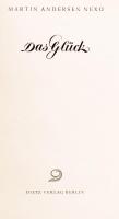 Nexö, Martin Andersen: Das Glück. Berlin, 1950, Dietz Verlag. Kiadói egészvászon kötés védőborítóval...