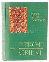 Grote-Hasenbalg, Werner: Teppiche aus dem Orient. Leipzig, 1936, H.Schmidt & C. Günther. Kiadói egészvászon kötés, jó állapotban.