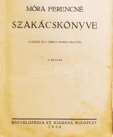 Móra Ferencné szakácskönyve. 14 színes és 5 fekete képmelléklettel. II. kiadás. Bp., 1930, Enciklopé...