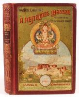 Austine, Waddell L.: A rejtelmes Lhassza és az 1903-1904. évi angol katonai ekszpedíció története. Átdolgozta Dr. Schwalm Amadé. 25 szövegképpel és 48 műmelléklettel. Bp., 1910, Lampel. Kiadói egészvászon kötés, gerincnél kissé kopott, kissé kopottas állapotban.