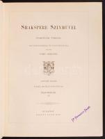 Shakspere [Shakespeare] színművei. I.-VI. kötet teljes! Fordítják többen. A Kisfaludy-Társaság javít...