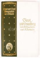 Land und Leute. Monographien zur Erdkunde: Tirol und Vorarlberg. Bielefeld, 1907. Velhagen & Klasing