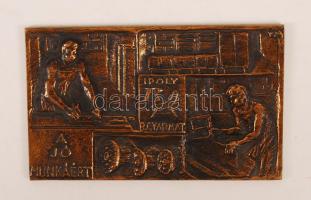 TM jelzéssel:Ipoly B.Gyarmat. A jó munkáért. Bronz plakett, 7×11,5 cm