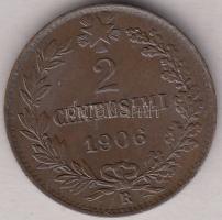 Olaszország 1906R 2c "III. Viktor Emanuel" T:2
Italy 1906R 2 Centesimo "Vittorio Eman...