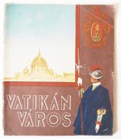 1940 Vatikánváros magyar nyelvű, képes idegenforgalmi kiadvány