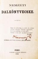 Nemzeti Dalkönyvecske, harmadik, népdalokkal bővített kiadás. Pest, 1861. Lampel. (a tartalom első k...