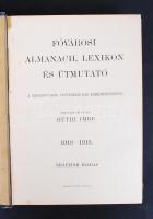 Gúthi Imre(szerk.): Fővárosi almanach, lexikon és útmutató 1913-1915. Negyedik kiadás. Bp., é.n., Lé...
