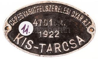 Vasúti gyártási tábla: Kis-Tarcsa 1922, fém, 11×19 cm