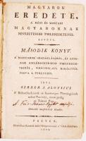 Szekér J. Aloysius: Magyarok eredete, a régi, és mostani magyaroknak nevezetesebb tselekedeteivel eg...