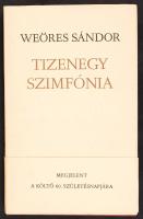 Weöres Sándor: Tizenegy szimfónia. 1973. Szépirodalmi kiadó. Kner nyomda. Dedikált első kiadás!
