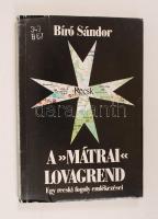Bíró Sándor: A Mátrai Lovagrend, Egy recski fogoly emlékezései. Bp., 1989, Dovin Kft. Kiadói papírkötés, belül gerincnél kissé levált, jó állapotban.