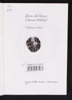 Fazekas Zsuzsa(szerk.): "Ezen vöfi Könyv a Karsai Mihályé", Vőfélykönyv Székről. Bp., 2000...