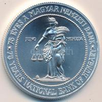 1999. "75 éves a Magyar Nemzeti Bank" 75Ft Ag T:BU