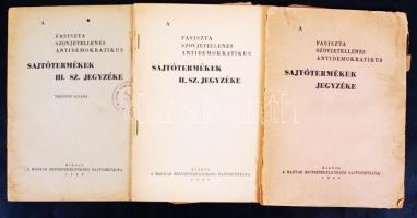 1945-1946 Bp., A fasiszta szovjetellenes antidemokratikus sajtótermékek magyar miniszterelnökség által kiadott I-III. számú jegyzéke