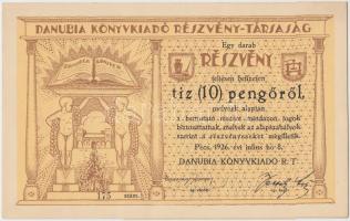 Pécs 1926. "Danubia Könyvkiadó Részvény-Társaság" részvénye 10P-ről szelvényekkel T:I