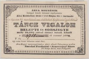Alsókubin 1845. Árva megyének segélyezésére rendezett "Táncz Vigalom belépti és sorsjegye" 1 ezüst Ft értékben T:I-