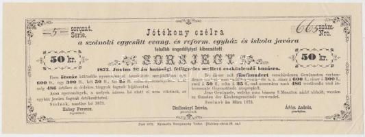 Pest 1873. "Jótékony czélra a szolnoki egyesült evangélikus és református egyház és iskola javá...