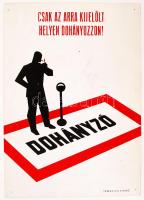 cca 1980 Csak az arra kijelölt helyen dohányozzon. Plasztik tábla Táncsics kiadó 21x32 cm