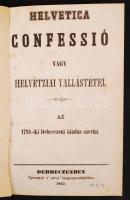 Helvetica confessió vagy Helvétziai vallástétel az 1791-iki Debreczeni kiadás szerint. Debrecen. 1855. 132p. félvászon kötésben