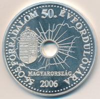 2006. "56-os forradalom 50. évfordulójára / Volt egyszer egy forradalmunk, csodálta a nagyvilág..." Ag emlékérem számozott tanúsítvánnyal, eredeti dísztokban (31,1g/0.999/42,5mm) T:PP