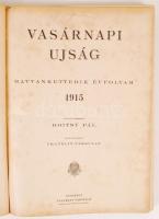 1915 Vasárnapi Ujság. Szerk. Hoitsy Pál, 1. fél évfolyama, bekötve. Festett, egészvászon kötésben. (...