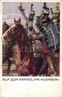 Auf zum Kampfe, Ihr Husaren! K.u.K. military, cavalrymen; Rotophot, Budapest Nr. 669 s: K. A. Wilke